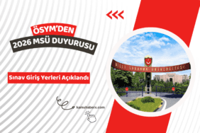 MSÜ Sınav Giriş Yerleri Açıklandı - 2026 MSÜ Sınav Belgesi Sorgulama