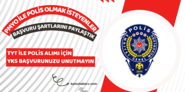 Polis Alımı İçin TYT Başvuru Süreci Başladı - PMYO İle Polis Olma Şartları Nelerdir?
