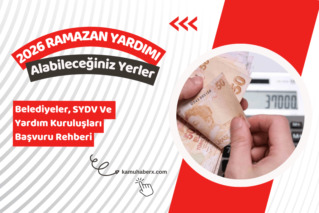 Ramazan Yardımı Veren Yerler 2026: Belediyeler, SYDV ve Yardım Kuruluşları Başvuru Rehberi