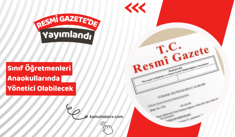 Sınıf Öğretmenleri Anaokullarında Yönetici Olabilecek