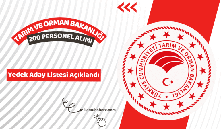 Tarım ve Orman Bakanlığı 200 Sözleşmeli Personel Alımı Yedek Aday Listesi Açıklandı