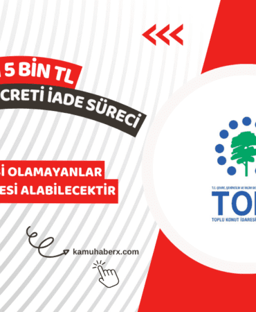 TOKİ Başvuru Para İadesi Nereden Ve Nasıl Alınır? - TOKİ 5 Bin TL Başvuru Ücreti Ne Zaman İade Edilecek?