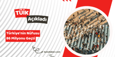 Türkiye'nin Nüfusu 86 Milyonu Geçti