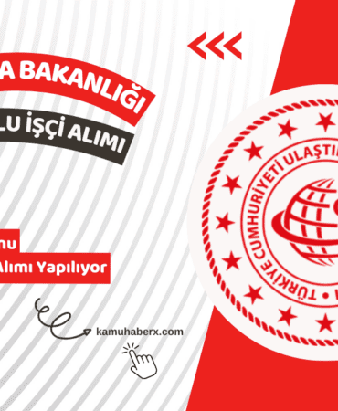 Ulaştırma ve Altyapı Bakanlığı KPSS Şartsız 30 Sürekli İşçi Alımı Yapıyor