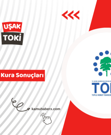 Uşak TOKİ 500 Bin Sosyal Konut Kura Sonucu Sorgulama Ekranı