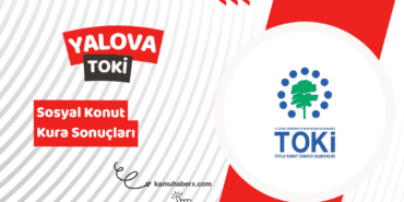 Yalova TOKİ 500 Bin Sosyal Konut Kura Sonucu Sorgulama Ekranı
