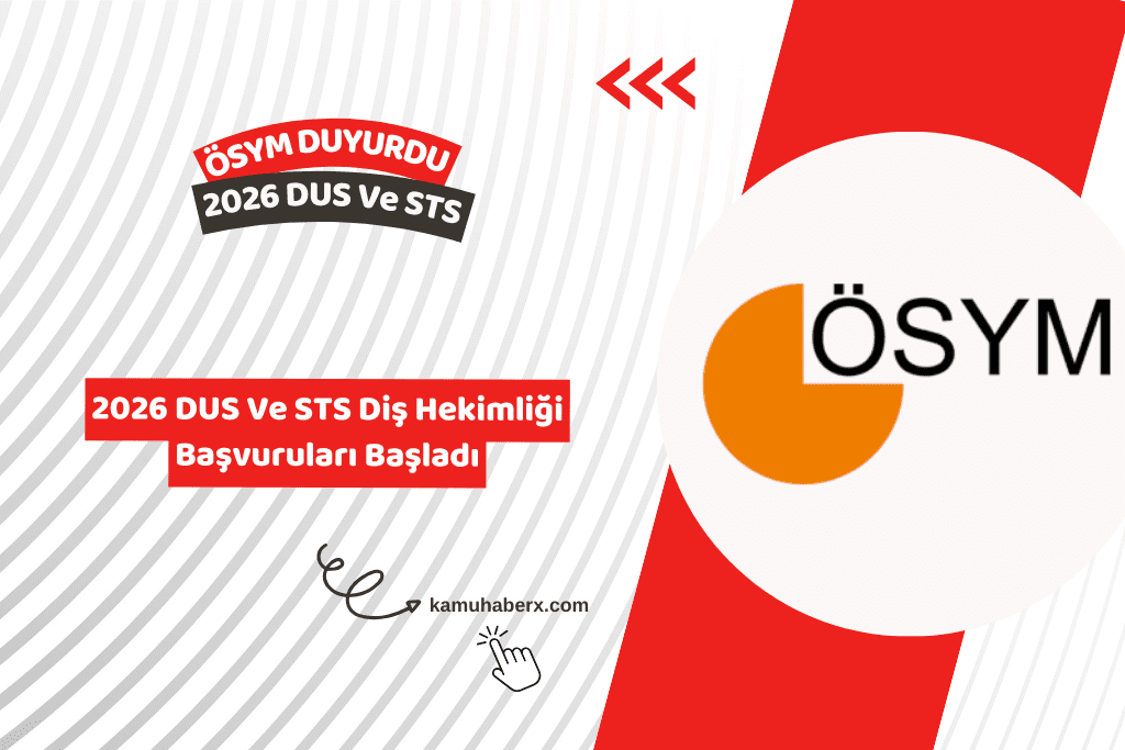 2026 DUS Ve STS Diş Hekimliği Başvuruları Başladı
