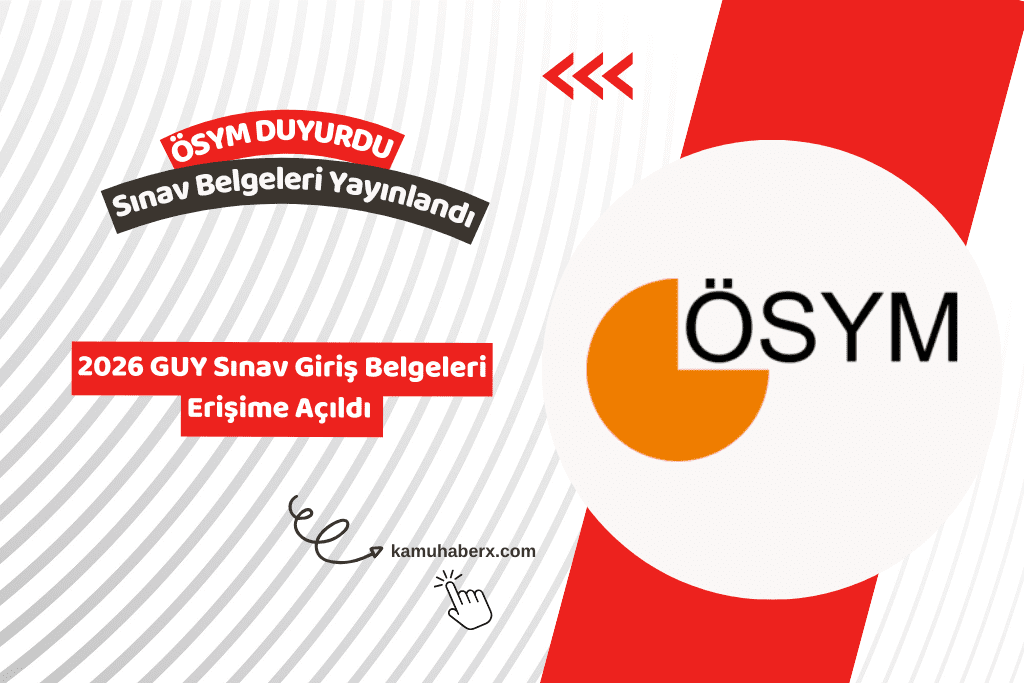 2026 GUY Sınav Giriş Belgeleri Erişime Açıldı - GİB GUY Sınav Yeri Sorgulama Ekranı ÖSYM