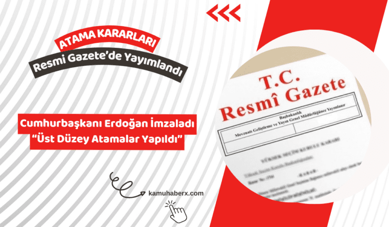 7 Mart 2026 Tarihli Atama Kararları Resmi Gazete'de Yayımlandı