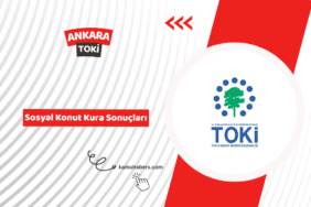 Ankara TOKİ 500 Bin Sosyal Konut Kura Sonuçları 2026 – E-Devlet Sorgulama