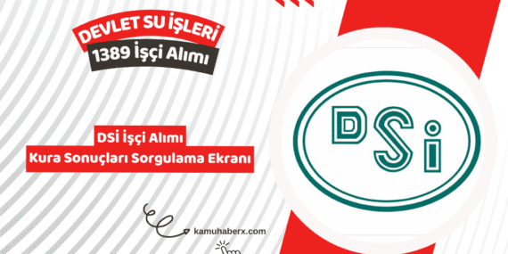 DSİ İşçi Alımı Kura Sonuçları Sorgulama Ekranı - 2026 DSİ 1389 İşçi Alımı İsim Listesi