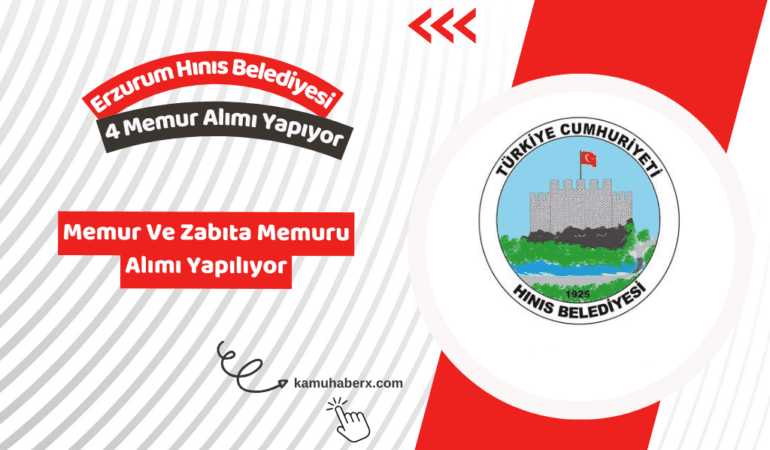 Erzurum Hınıs Belediyesi 4 Memur ve Zabıta Memuru Alımı İş İlanı Yayımlandı