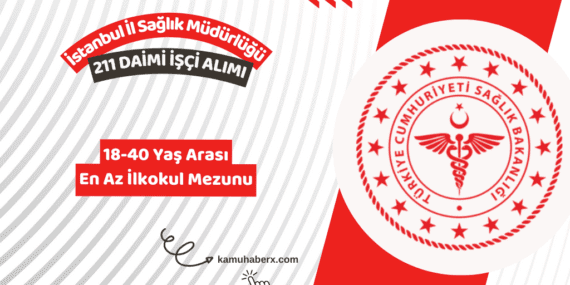 İstanbul İl Sağlık Müdürlüğü 211 Daimi Personel Alımı İş İlanı Yayımlandı (Temizlik Görevlisi)