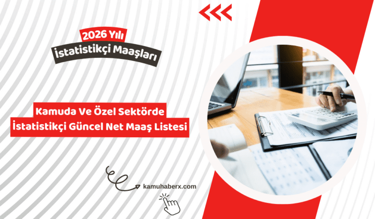 İstatistikçi Maaşı 2026 – Kamuda Ve Özel Sektörde Güncel Net Maaş Listesi
