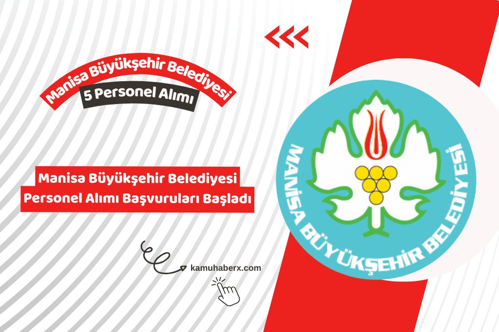 Manisa Büyükşehir Belediyesi 5 Personel Alımı İlanı Yayımlandı