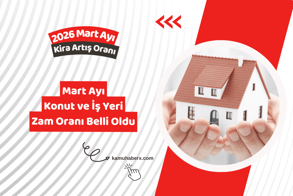 Mart Ayı Kira Artış Oranı 2026 – TÜFE'ye Göre Zam Hesaplama