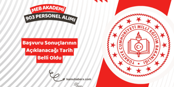MEB Akademi 903 Personel Alımı Sonuçları Ne Zaman Açıklanacak?