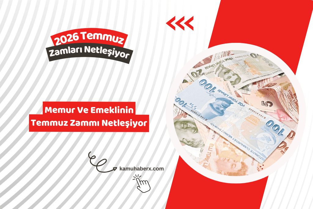 Memur Ve Emeklinin Temmuz Zammı Netleşiyor