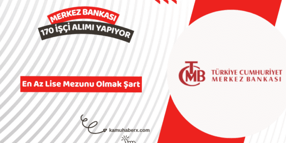 Merkez Bankası Personel Alımı 2026: Merkez Bankası Sosyal Tesisleri 170 İşçi Alımı Yapılıyor