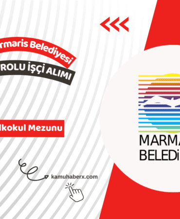 Muğla Marmaris Belediyesi 20 Kadrolu İşçi Alımı Yapıyor (Temizlik İşçisi Ve Beden İşçisi)