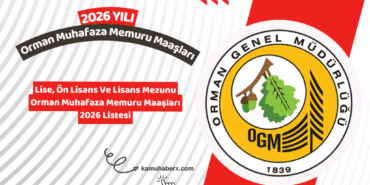 Orman Muhafaza Memuru Maaşı 2026 – Güncel Net Maaş, Zam Oranı ve Ek Ödemeler