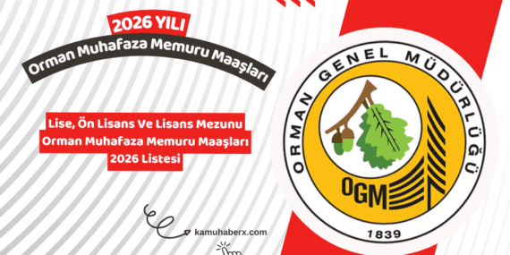 Orman Muhafaza Memuru Maaşı 2026 – Güncel Net Maaş, Zam Oranı ve Ek Ödemeler