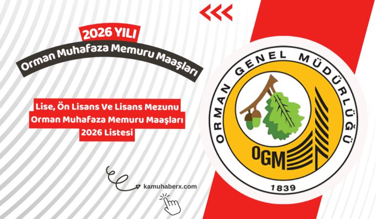 Orman Muhafaza Memuru Maaşı 2026 – Güncel Net Maaş, Zam Oranı ve Ek Ödemeler