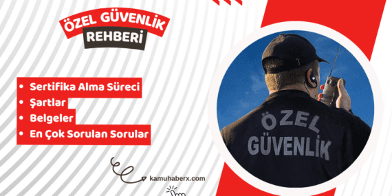 Özel Güvenlik Sertifikası Nasıl Alınır? – 2026 Şartları Ve Başvuru Süreci