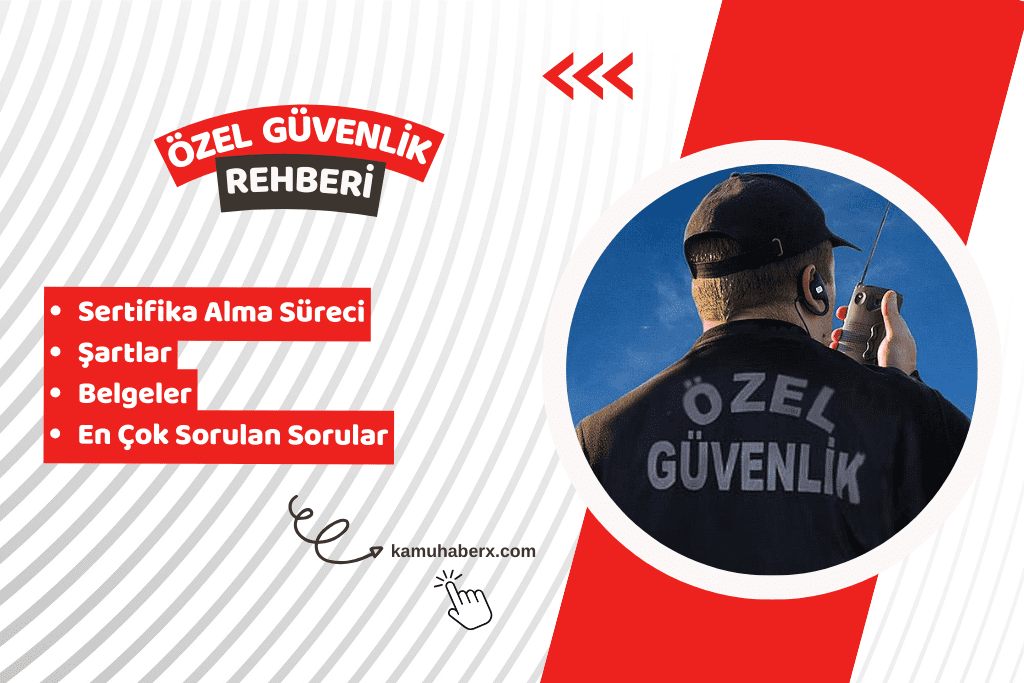 Özel Güvenlik Sertifikası Nasıl Alınır? - 2026 Şartları Ve Başvuru Süreci