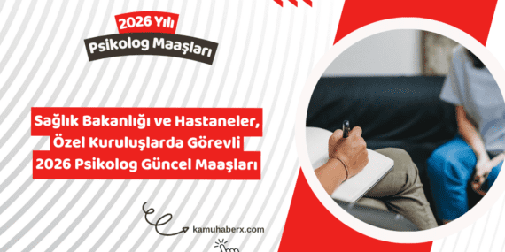 Psikolog Maaşı 2026: Hastane ve Kurumlara Göre Maaşlar