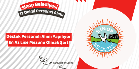 Sinop Belediyesi Daimi 12 Destek Personeli Alımı Yapıyor